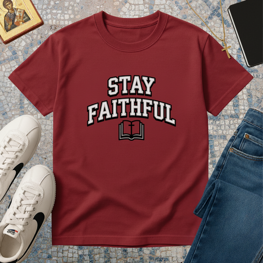 STAY FAITHFUL