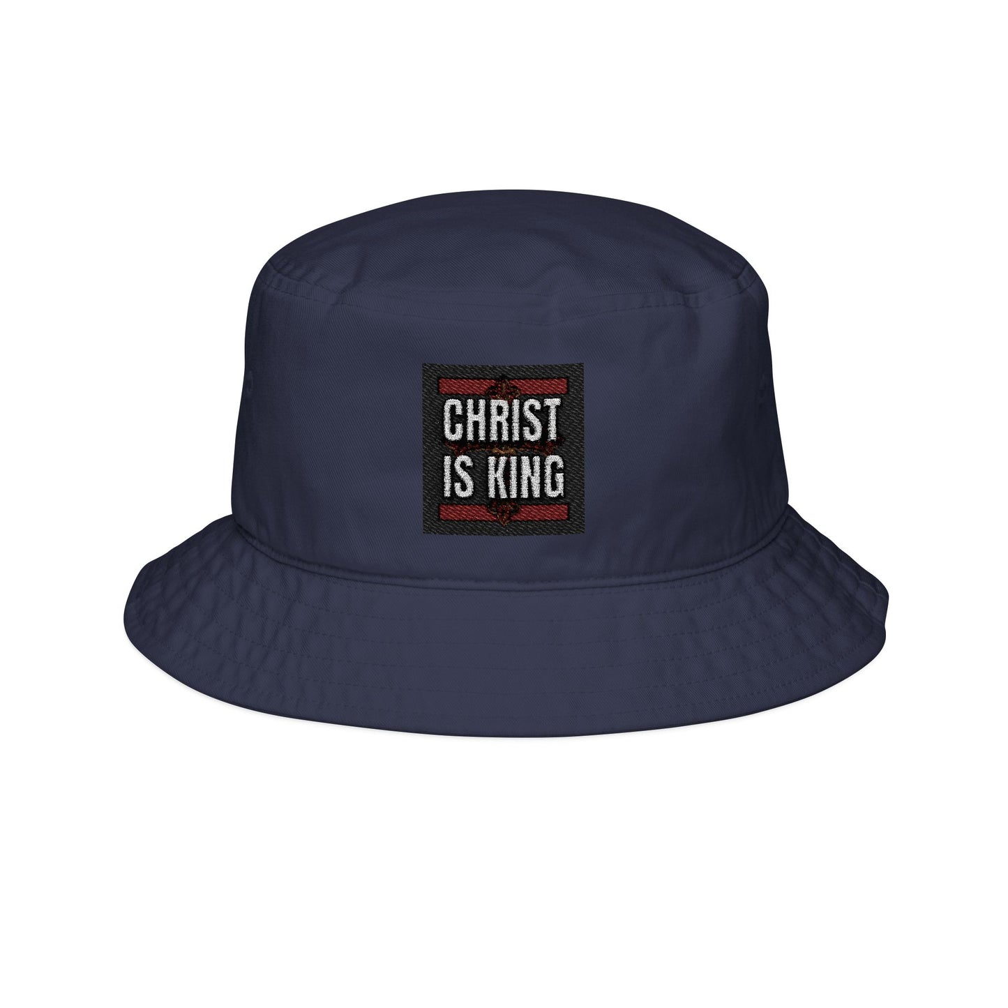 ✧ CHRIST IS KING – EMBROIDERED BUCKET HAT ✧