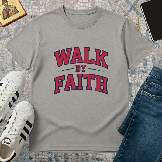WALK BY FAITH