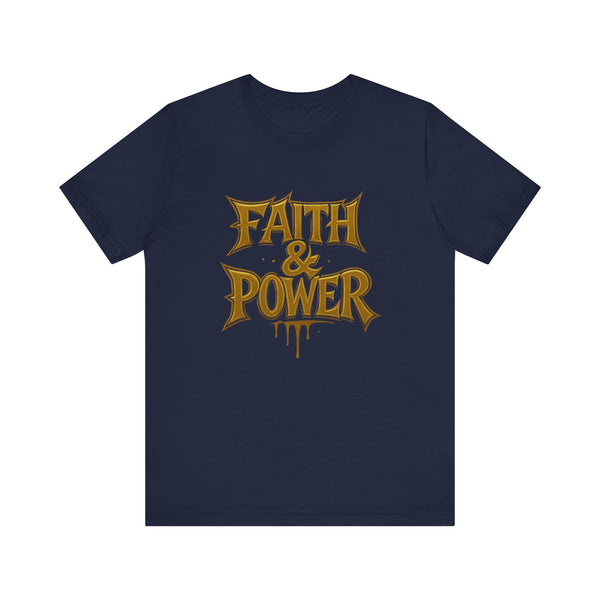 Faith Power T-Shirt