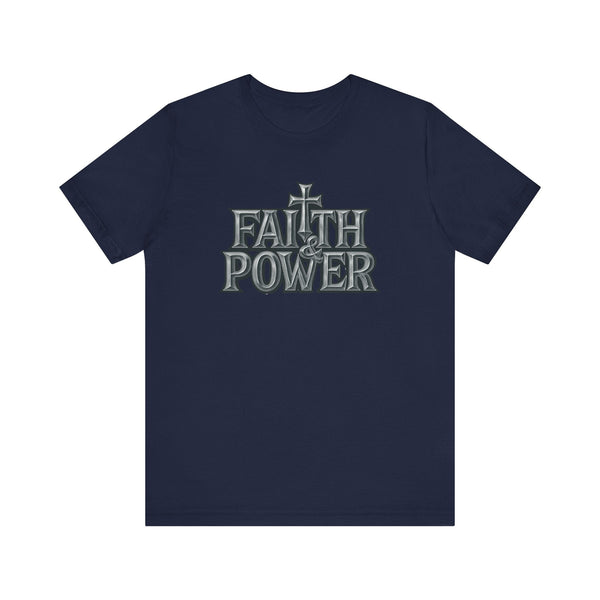 Faith Power T-Shirt