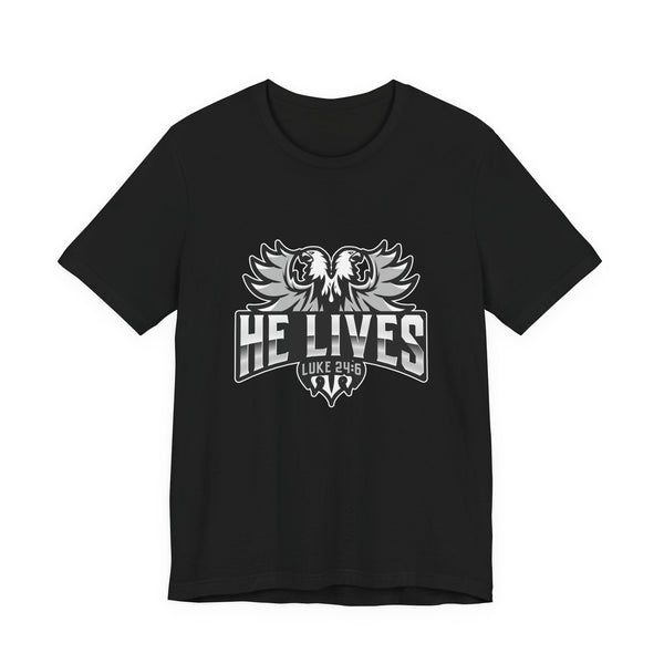 He Lives Empowering T-Shirt